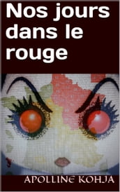 Nos jours dans le rouge