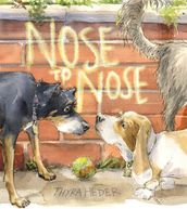 Nose to Nose