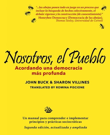 Nosotros, el pueblo: acordando una democracia más profunda - John Buck - Sharon Villines