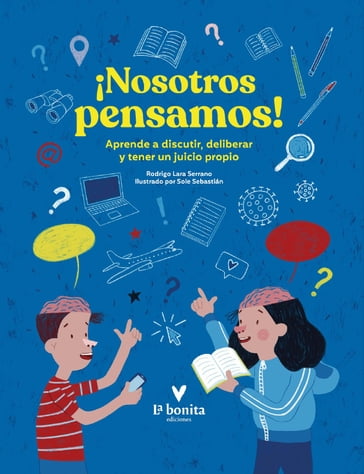 ¡Nosotros pensamos! - Gabriela (editora) Precht - Rodrigo Lara Serrano - Sebastián Solé