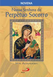 Nossa Senhora do Perpétuo Socorro, mãe acolhedora