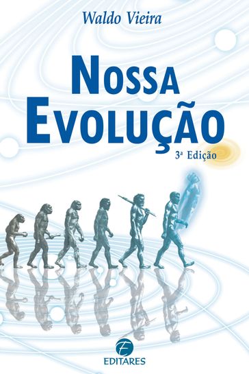 Nossa evolução - Waldo Vieira