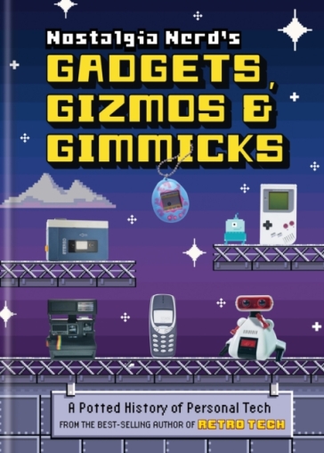 Nostalgia Nerd's Gadgets, Gizmos & Gimmicks - Peter Leigh