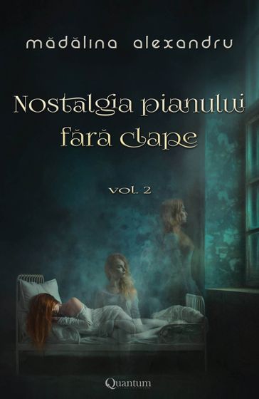 Nostalgia pianului fara clape - vol. 2 - Mdlina Alexandru