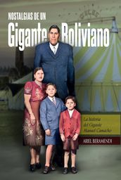 Nostalgias de un Gigante Boliviano