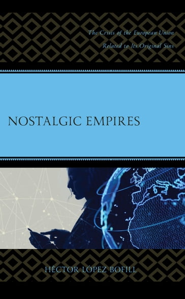 Nostalgic Empires - Hèctor López Bofill