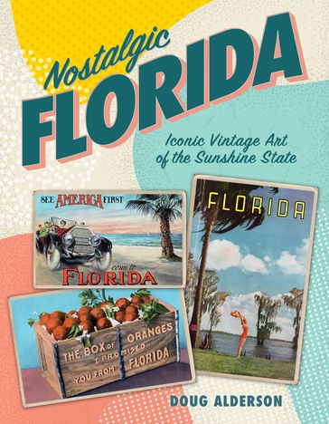Nostalgic Florida - Doug Alderson