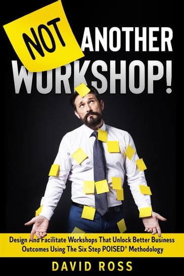Not Another Workshop! - David Ross