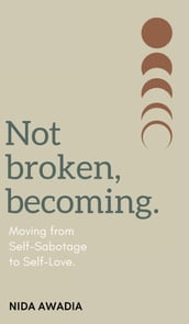 Not Broken, Becoming