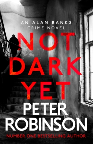 Not Dark Yet - Peter Robinson
