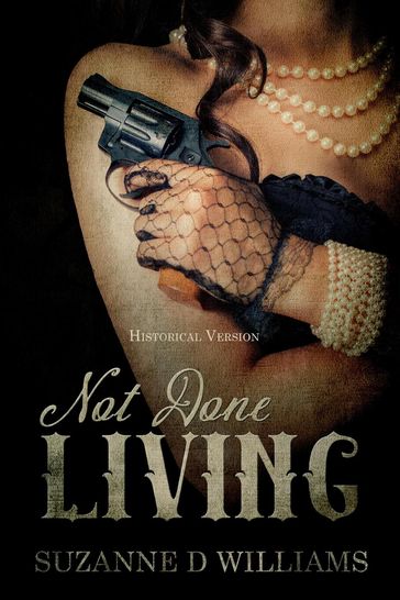 Not Done Living - Suzanne D. Williams