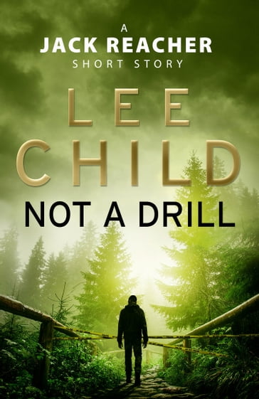 Not a Drill (A Jack Reacher short story) - Lee Child