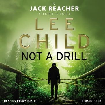 Not a Drill (A Jack Reacher short story) - Lee Child