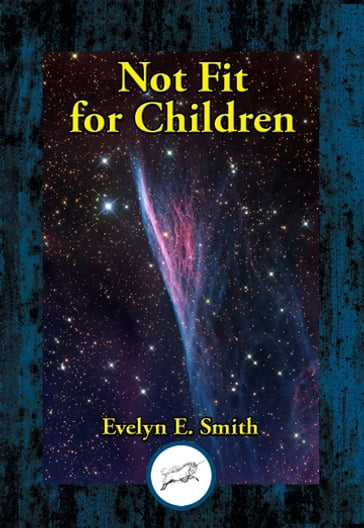 Not Fit For Children - Evelyn E. Smith