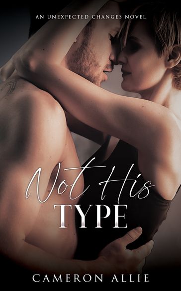 Not His Type - Cameron Allie