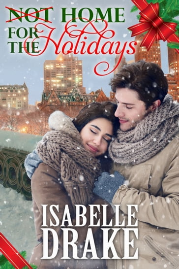 Not Home for the Holidays - Isabelle Drake