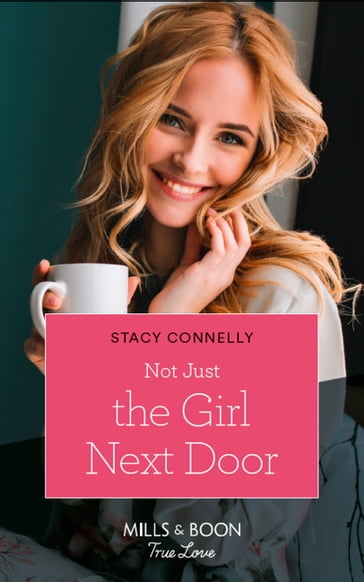 Not Just The Girl Next Door (Mills & Boon True Love) (Furever Yours, Book 3) - Stacy Connelly