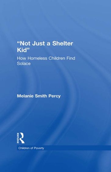 Not Just a Shelter Kid - Melanie S. Percy