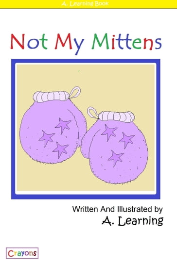 Not My Mittens - A. Learning
