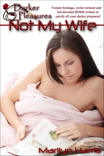 Not My Wife - Marilyn Harris