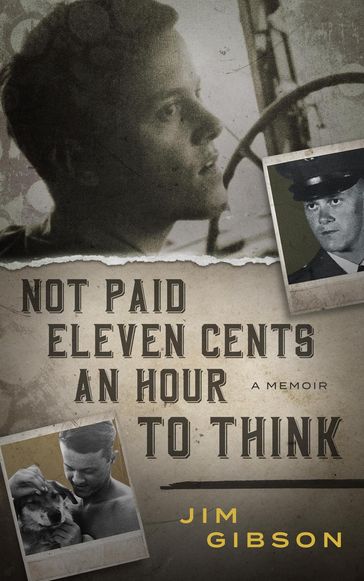 Not Paid Eleven Cents an Hour to Think - Jim Gibson
