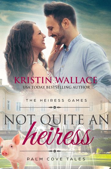 Not Quite An Heiress - Kristin Wallace