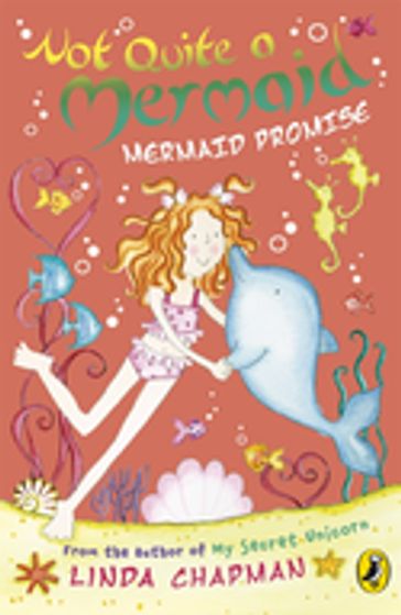 Not Quite a Mermaid: Mermaid Promise - Linda Chapman