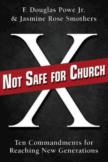 Not Safe for Church - Jasmine Smothers - F. Douglas Powe Jr.