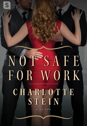 Not Safe for Work - Charlotte Stein