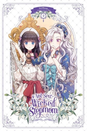 Not-Sew-Wicked Stepmom, Vol. 2 - Iru