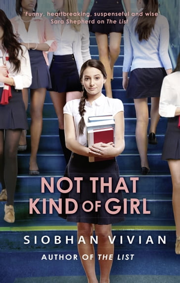 Not That Kind Of Girl - Siobhan Vivian