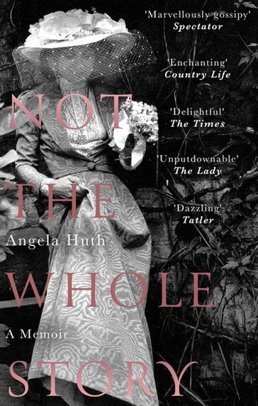 Not The Whole Story - Angela Huth