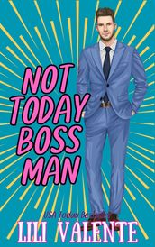 Not Today Bossman