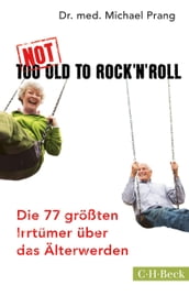 Not Too Old to Rock  n  Roll