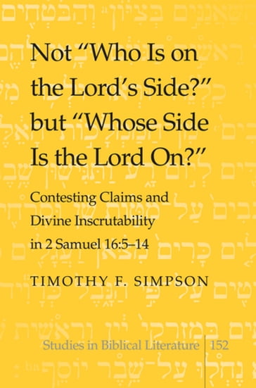 Not «Who Is on the Lord's Side?» but «Whose Side Is the Lord On?» - Timothy F. Simpson - Hemchand Gossai