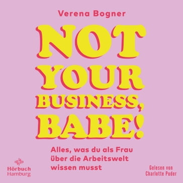 Not Your Business, Babe! - Verena Bogner