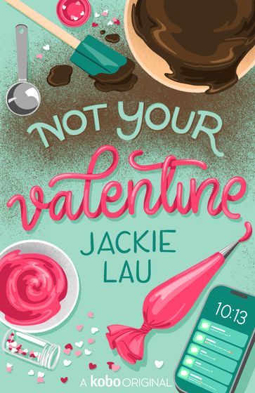 Not Your Valentine - Jackie Lau