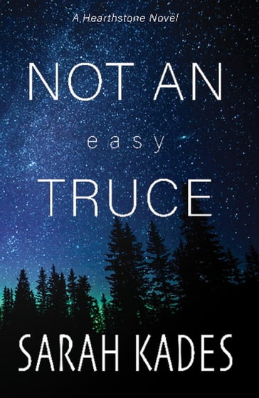 Not an Easy Truce - Sarah Kades