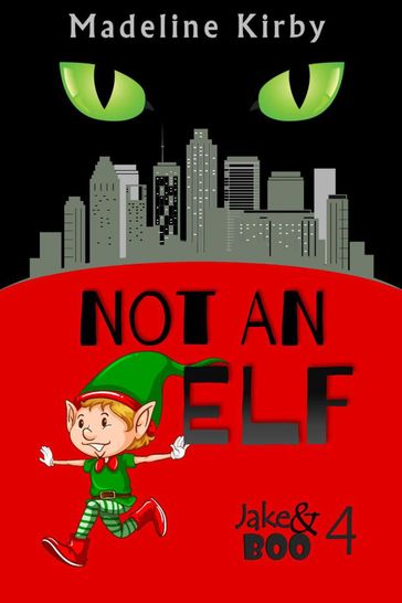 Not an Elf - Madeline Kirby