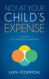 Not at Your Child s Expense