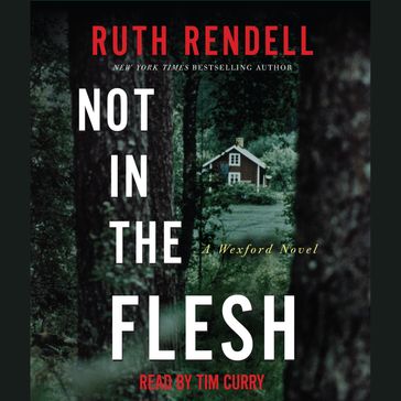 Not in the Flesh - Ruth Rendell