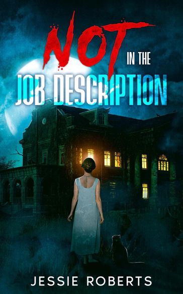 Not in the Job Description - Jessie Roberts