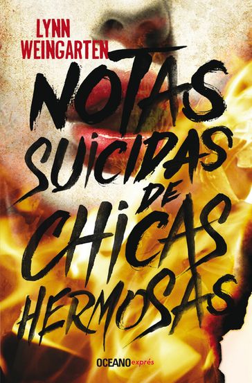 Notas suicidas de chicas hermosas - Lynn Weingarten