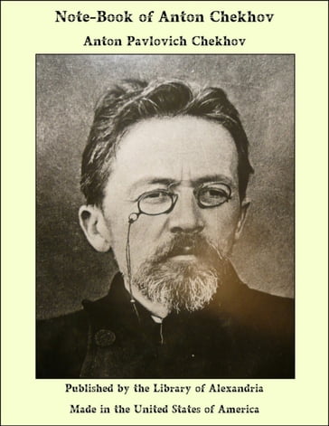 Note-Book of Anton Chekhov - Anton Pavlovich Chekhov