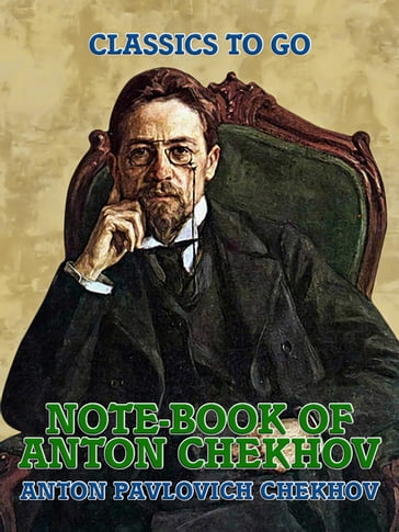 Note-Book of Anton Chekhov - Anton Pavlovich Chekhov