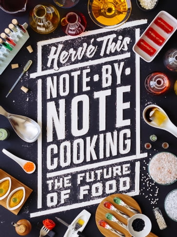 Note-by-Note Cooking - Hervé This