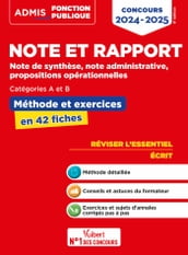 Note et rapport - Méthode et exercices - Concours de catégories A et B - L essentiel en fiches