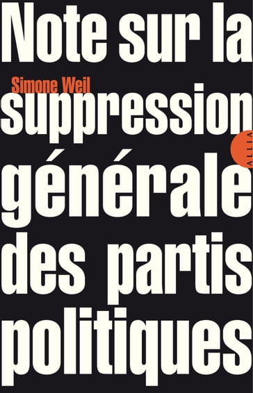 Note sur la suppression générale des partis politiques - Simone Weil