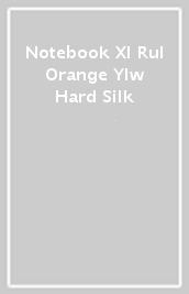 Notebook Xl Rul Orange Ylw Hard Silk