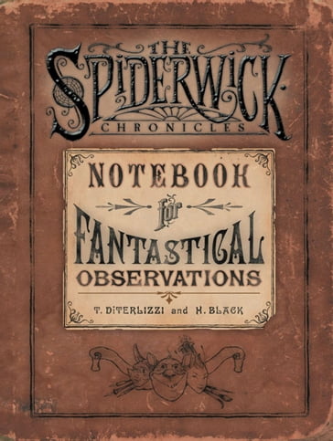 Notebook for Fantastical Observations - Holly Black - Tony DiTerlizzi